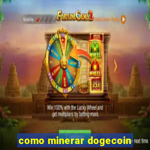 como minerar dogecoin